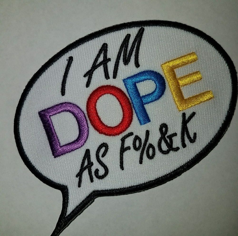 2-pc set, I am DOPE AF iron-on Embroidered Patch